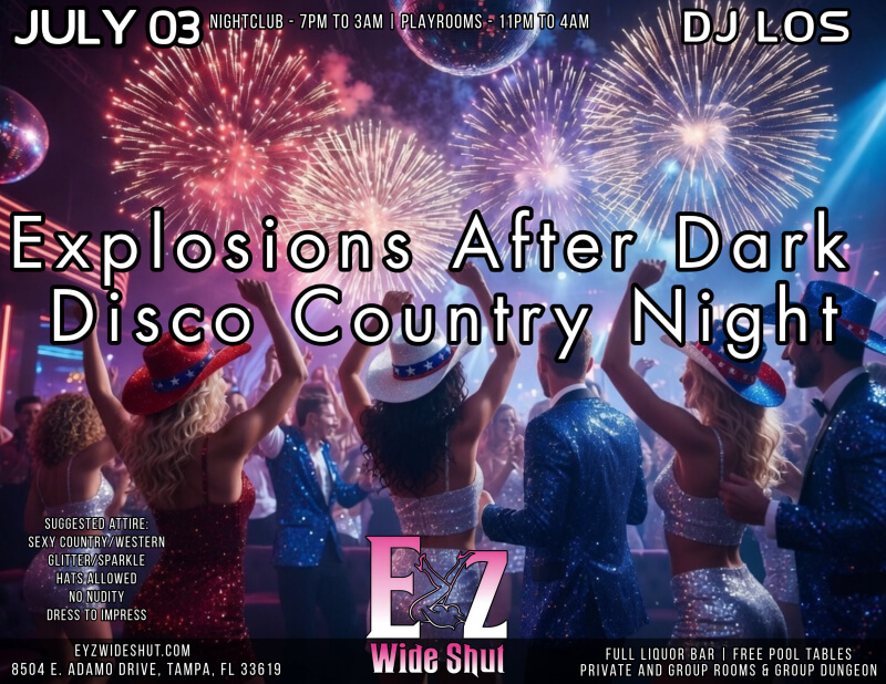 Explosions After Dark Disco Country Night - Eyz Wide Shut