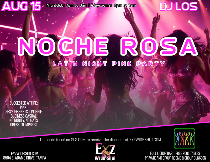 Noche Rosa Latin Night Pink Party - Eyz Wide Shut