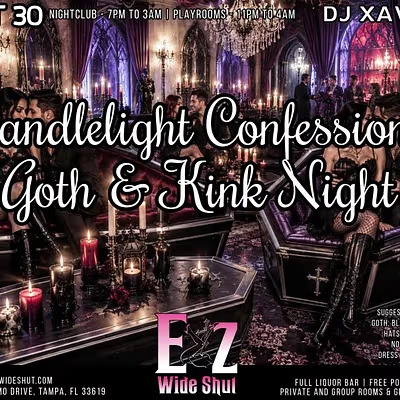 Candlelight Confessions Goth &amp; Kink Night - Eyz Wide Shut
