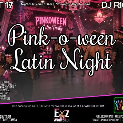 Pink-o-ween Latin Night - Eyz Wide Shut
