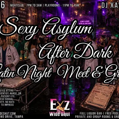 Sexy Asylum After Dark Latin Night - Eyz Wide Shut